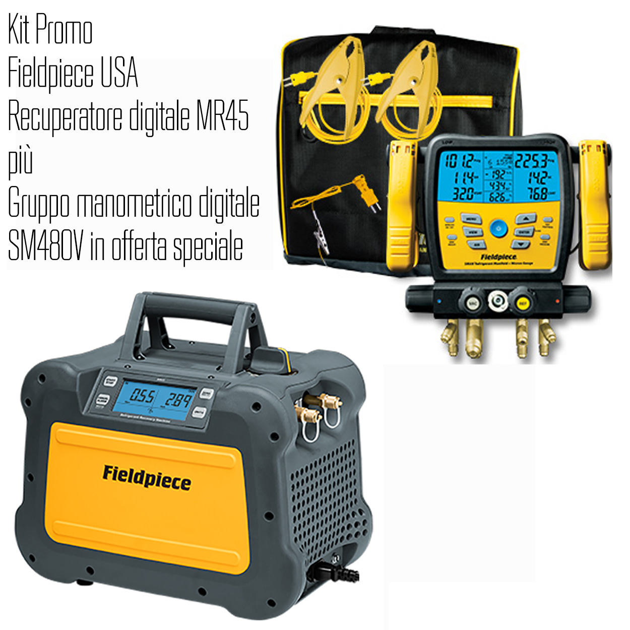 Kit Fieldpiece USA composto da recuperatore digitale MR45INT da 1 HP - 0,75 Kw + gruppo  manometrico digitale wireless SM480V INT a 4 porte e misuratore di vuoto - rapporto di Taratura incluso