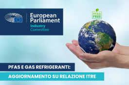 Aggiornamento su relazione ITRE: PFAS e Gas Refrigeranti