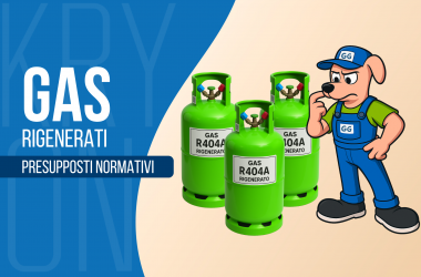 Immissione sul mercato di Gas Refrigeranti Rigenerati: Presupposti Normativi
